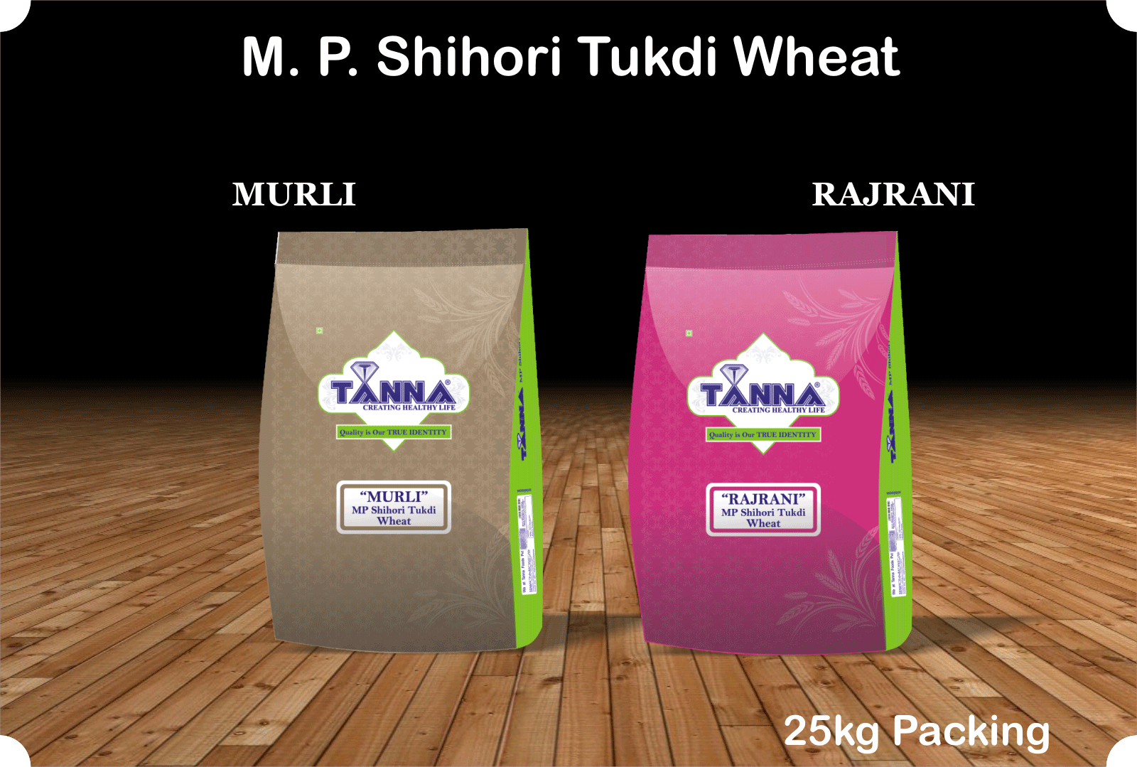 Tanna M P Shihori Tukdi Wheat